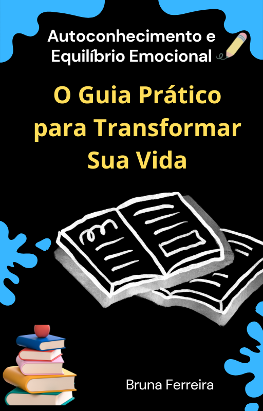 O guia partico para transformar sua vida - inteligencia emocional 